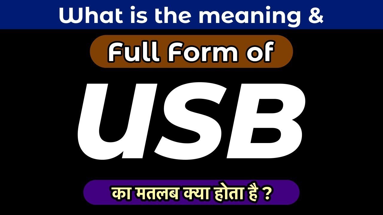 USB Full Form in Hindi | USB ka full form kya hai | What is the meaning of USB in Hindi ?