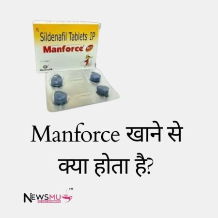 Manforce-खाने-से-क्या-होता-है